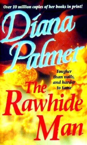 Diana Palmer: Rawhide Man (Paperback, 1994, Mira, Mira Books)