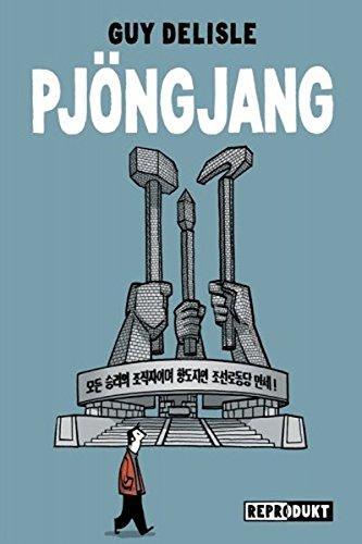 Guy Delisle: Pjöngjang (German language, 2007)