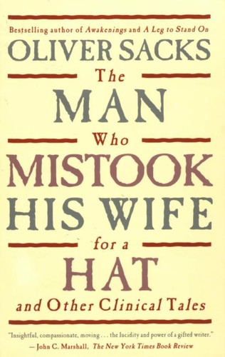 The Man Who Mistook His Wife for a Hat and Other Clinical Tales (1986, Perennial Library)