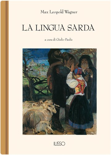 Max Leopold Wagner: Lingua Sarda (Hardcover, Schoenhofsforeign Books Inc)