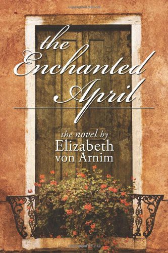 The Enchanted April (Paperback, 2009, CreateSpace Independent Publishing Platform)