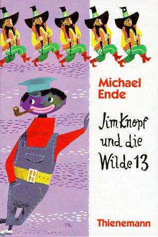 Jim Knopf und die Wilde 13. ( Ab 8 J.). (Hardcover, German language, 1990, Thienemann Verlag)