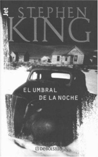 El umbral de la noche (Paperback, Spanish language, 2001, Plaza y Janés)