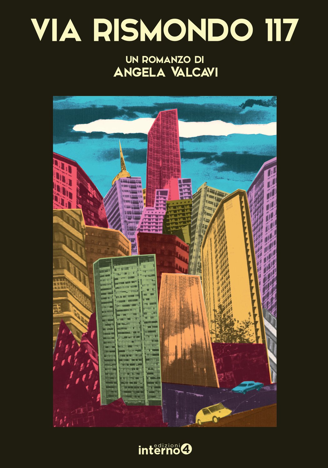 Angela Valcavi: Via Rismondo 117 (Paperback, Italiano language, 2025, Interno4)