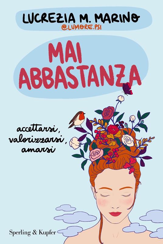 Mai Abbastanza (Paperback, Italiano language, Sperling & Kupfer)