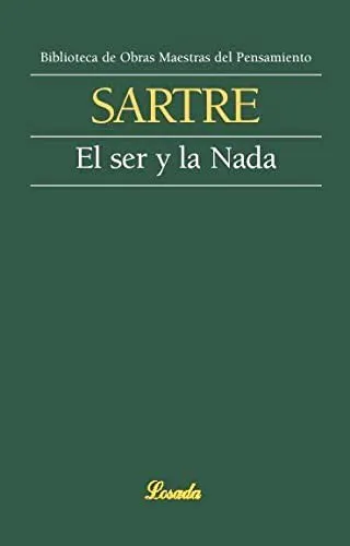 Jean-Paul Sartre: Het zijn en het niet: proeve van een fenomenologische ontologie (Dutch Edition) (Spanish language, 2004)