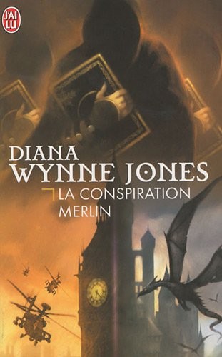 Diana Wynne Jones: La conspiration Merlin (French Edition) (Paperback, 2009, J'AI LU (ï¿½DITIONS))