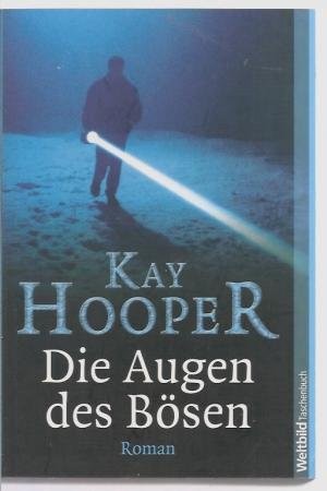 Kay Hooper: Die Augen des Bösen (Hardcover, German language, 2006, Weltbild)