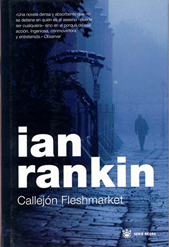 Ian Rankin, Francisco Martín Arribas: Callejon fleshmarket (Hardcover, RBA Libros)