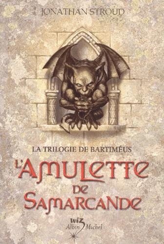 L'amulette de Samarcande (Bartimaeus, #1) (French language, 2003, Albin Michel Jeunesse)