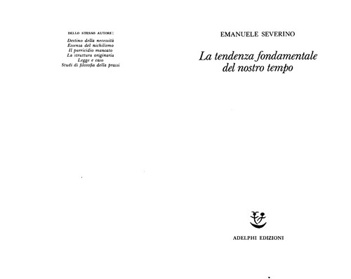 La tendenza fondamentale del nostro tempo (Italian language, 2008, Adelphi)