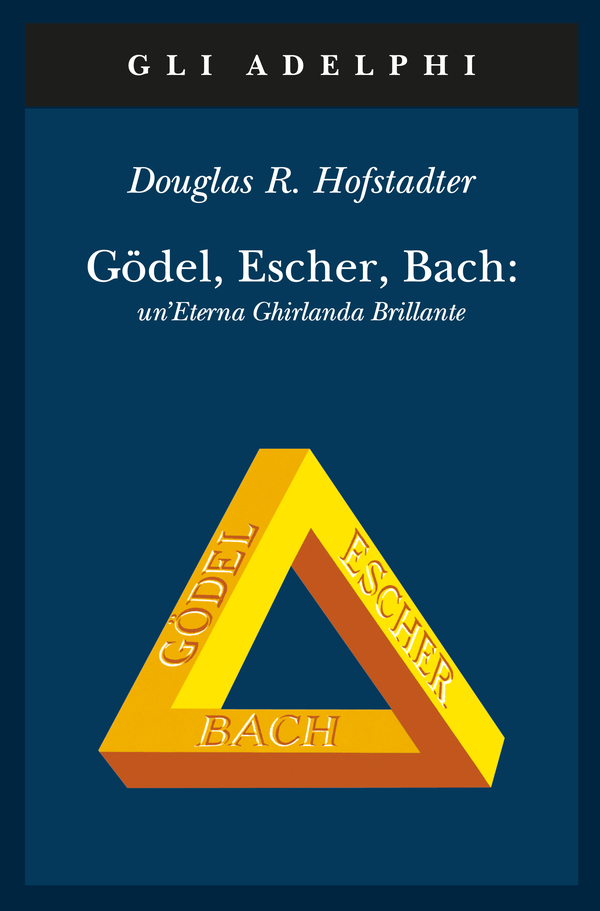 Gödel, Escher, Bach: un’Eterna Ghirlanda Brillante (Paperback, Italian language, 1990, Adelphi)