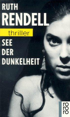 See Der Dunkelheit (German language, 1991, Rowohlt)