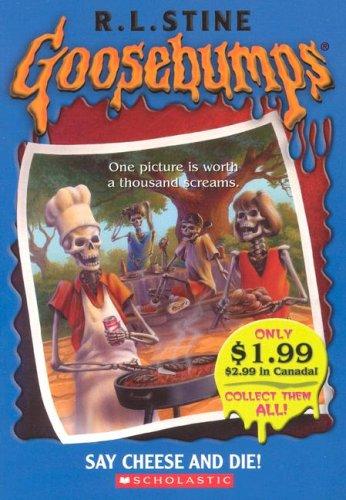 R. L. Stine: GB: Say Cheese And Die! (Paperback, Scholastic Paperbacks)