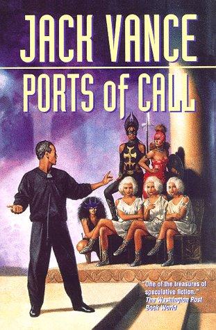 Jack Vance: Ports of call (Hardcover, 1998, Tor Books)