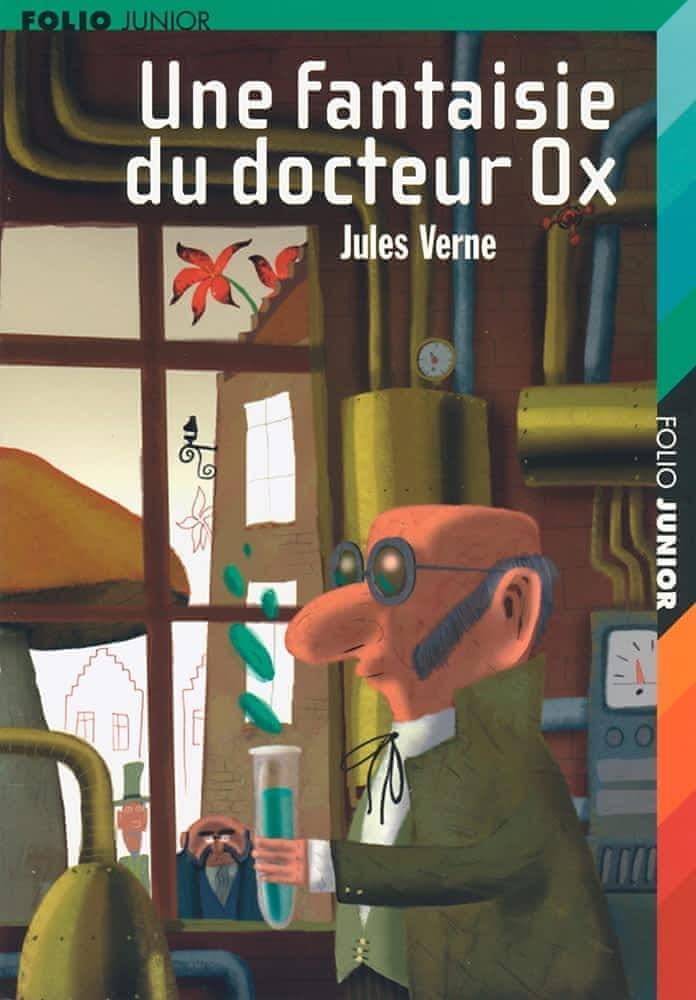 Jules Verne: Une fantaisie du docteur Ox (French language, 2004, Gallimard Jeunesse)