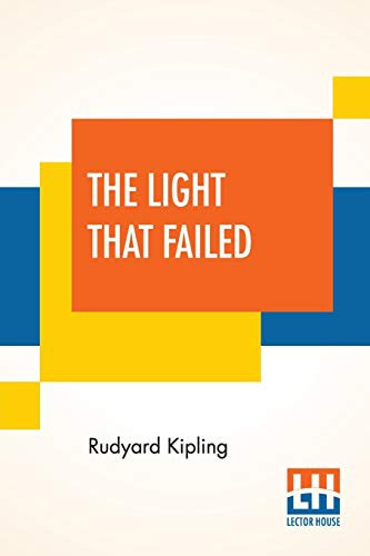 Rudyard Kipling: The Light That Failed (Paperback, 2020, Lector House)