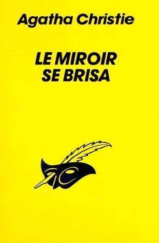 Le Miroir SE Brisa (Paperback, French language, 1981, Editions Flammarion)