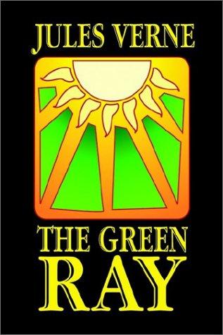 Jules Verne: The Green Ray (Hardcover, 2003, Wildside Press)