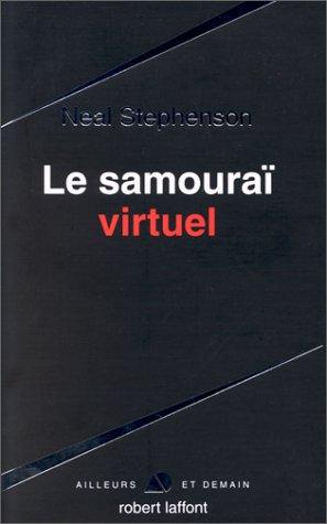 Le Samouraï virtuel (Paperback, French language, 1999, Robert Laffont)