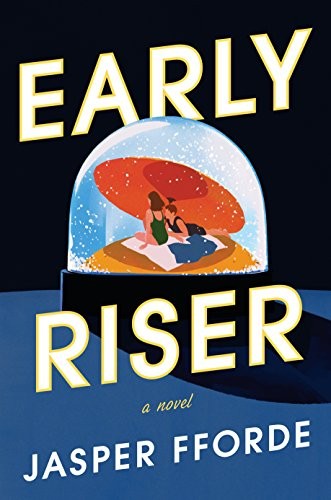 Early Riser: A Novel (2019, Viking)