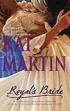 Kat Martin: Royal's Bride (2009, MIRA)