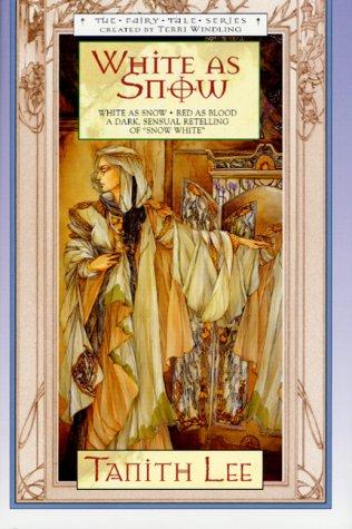 Tanith Lee: White as Snow (Hardcover, 2000, Tor)
