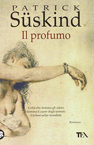 Patrick Süskind: Il profumo (Paperback, Italian language, 2014, Tea)