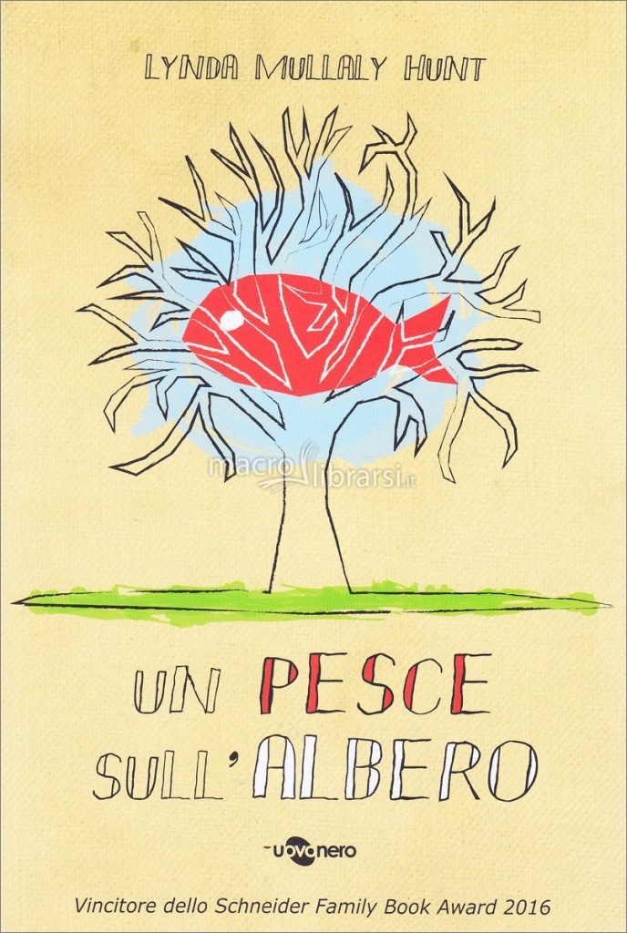 Lynda Mullaly Hunt: Un pesce sull'albero (Paperback, Italiano language, 2016, Uovonero)