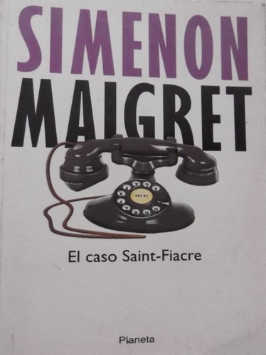 El Caso Saint-fiacre (Paperback, Spanish language, 2002, Tusquets)