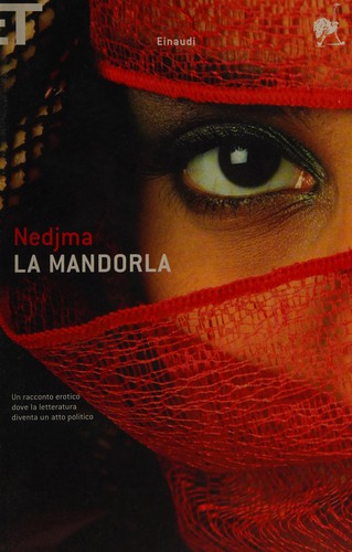 Nedjma: La mandorla (Italian language, 2006, Einaudi)
