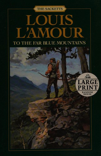 To the Far Blue Mountains (Random House Large Print) (Paperback, 2010, Random House Large Print)