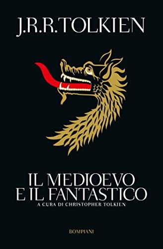 Il medioevo e il fantastico (Paperback, 2003, Brand: Bompiani, Bompiani)