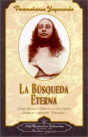 Paramahansa Yogananda: La Busqueda Eterna (Paperback, Spanish language, 2002, Self-Realization Fellowship Publishers)