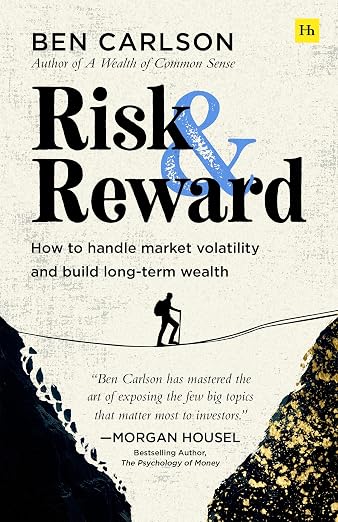 Ben Carlson: Risk and Reward
