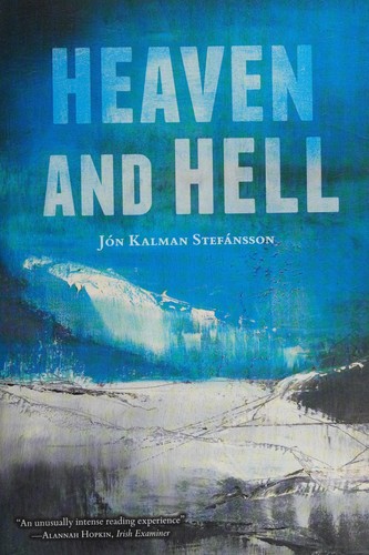 Jón Kalman Stefánsson: Heaven and Hell (2014)