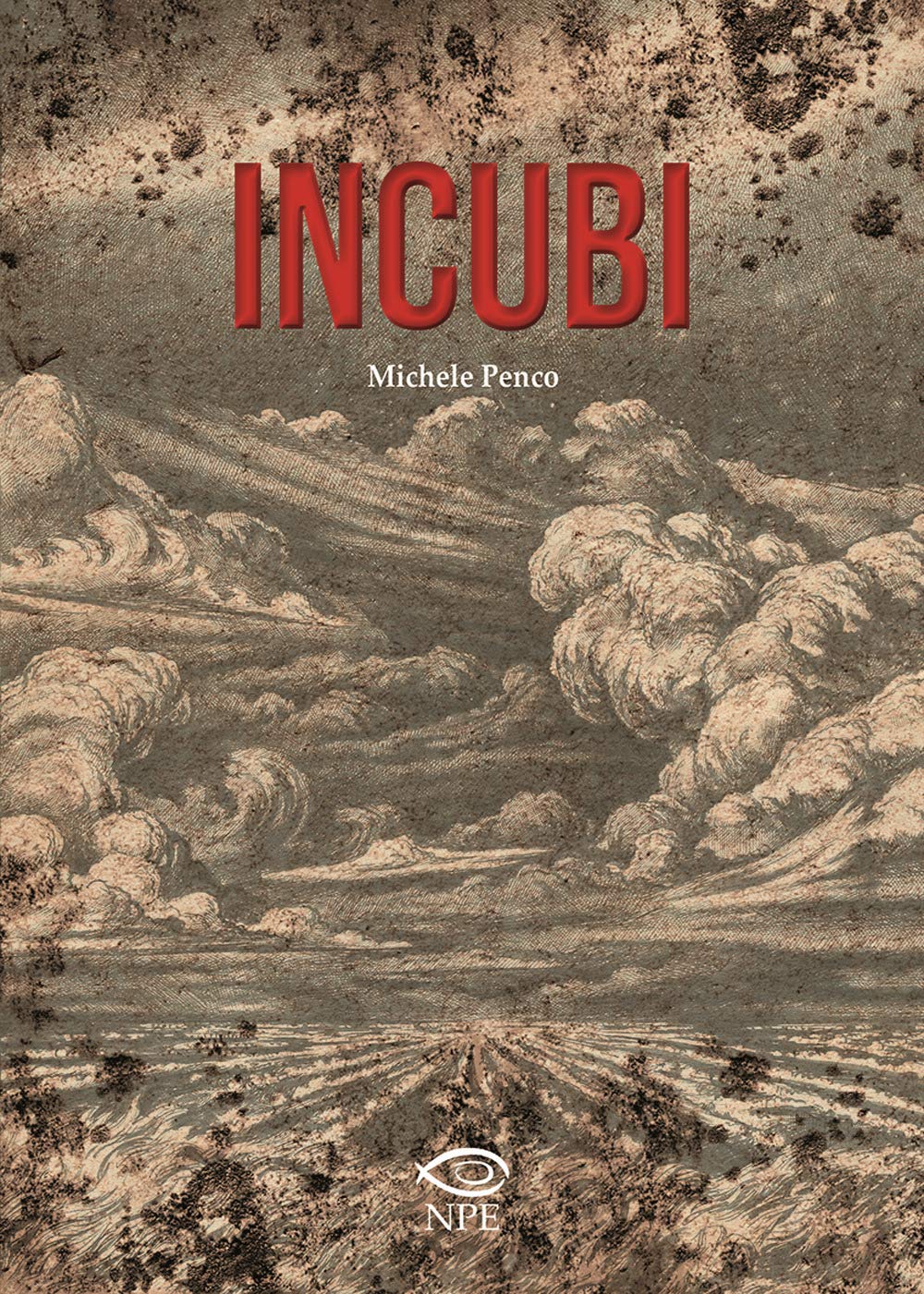 Michele Penco: Incubi (Paperback, Italian language, 2019, Edizioni NPE)