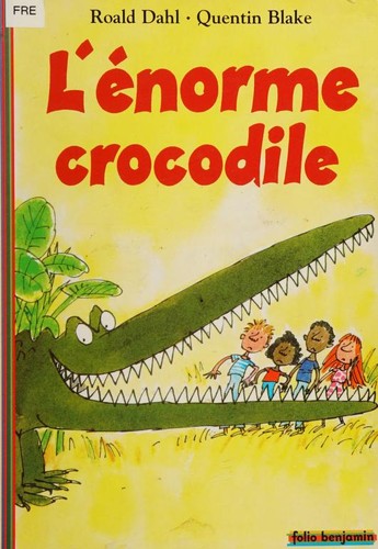 L'Enorme crocodile (Paperback, French language, 2001, Gallimard Jeunesse)