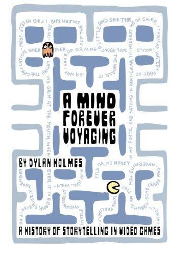 A Mind Forever Voyaging : A History of Storytelling in Video Games (2012)