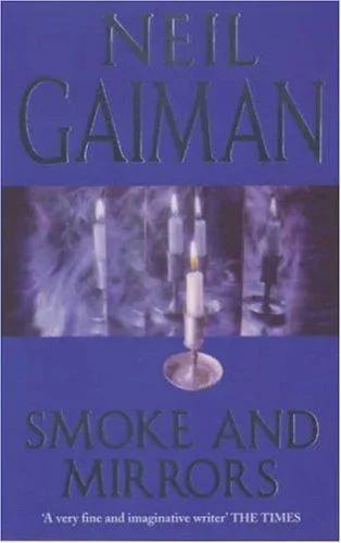 Neil Gaiman: Smoke and Mirrors (2000, Headline Publishing Group)