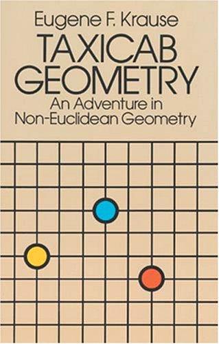 Taxicab Geometry (1987, Dover Publications)