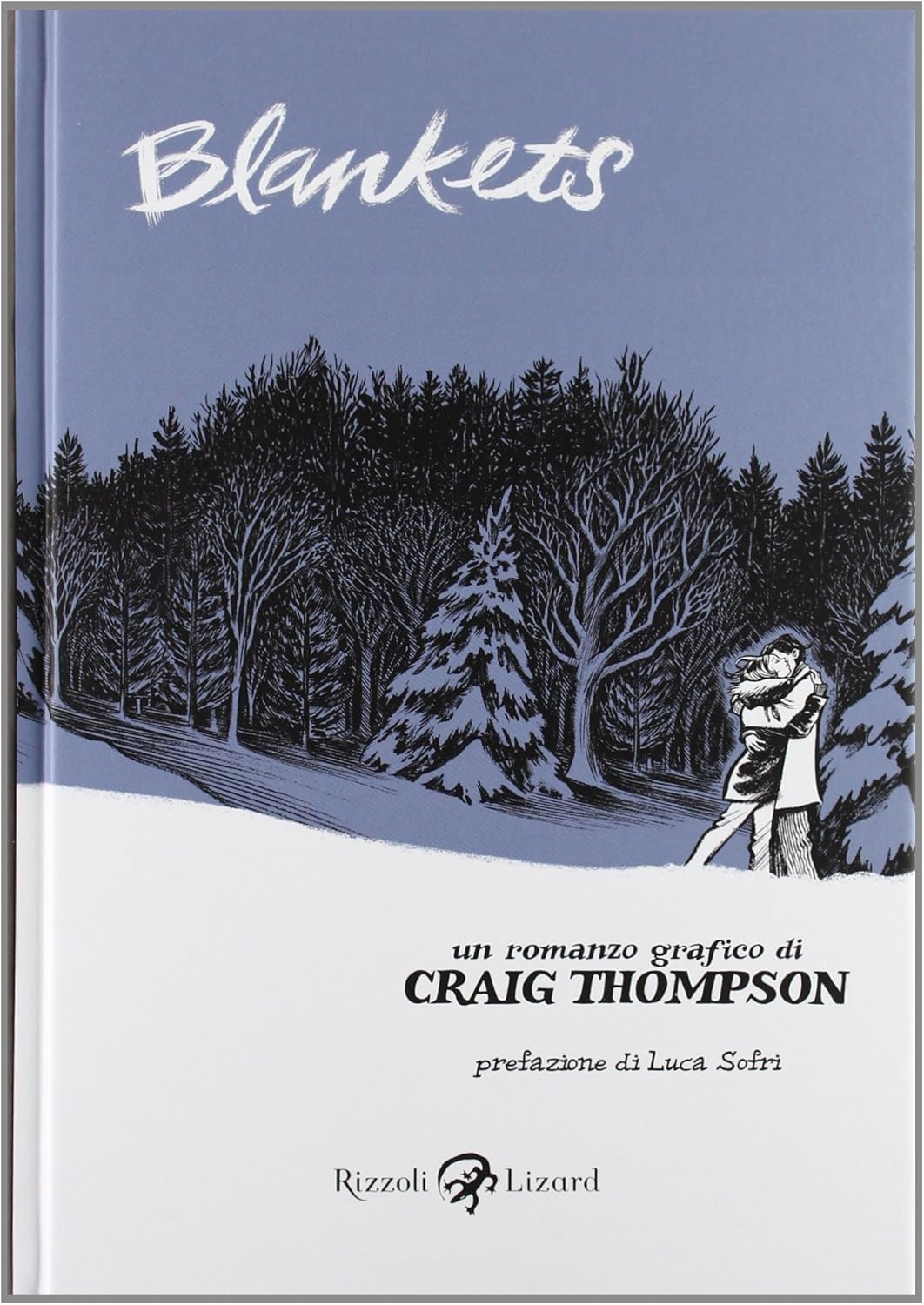 Craig Thompson: Blankets (Hardcover, Italian language, 2010, Rizzoli Lizard)