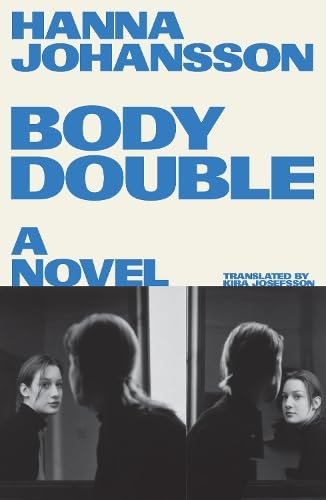 Hanna Johansson, Kira Josefsson: Body Double (Paperback, 2026, Scribe UK)