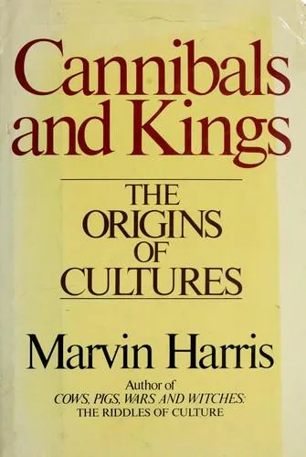 Marvin Harris: Cannibals and kings: The origins of cultures (1977)