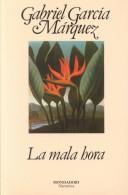 La mala hora (Hardcover, Spanish language, 1987, Mondadori)