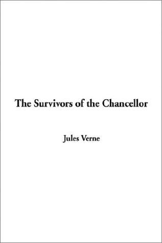 Jules Verne: The Survivors of the Chancellor (Paperback, 2002, IndyPublish.com)