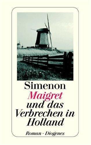 Georges Simenon: Maigret und das Verbrechen in Holland (German language, 2003)