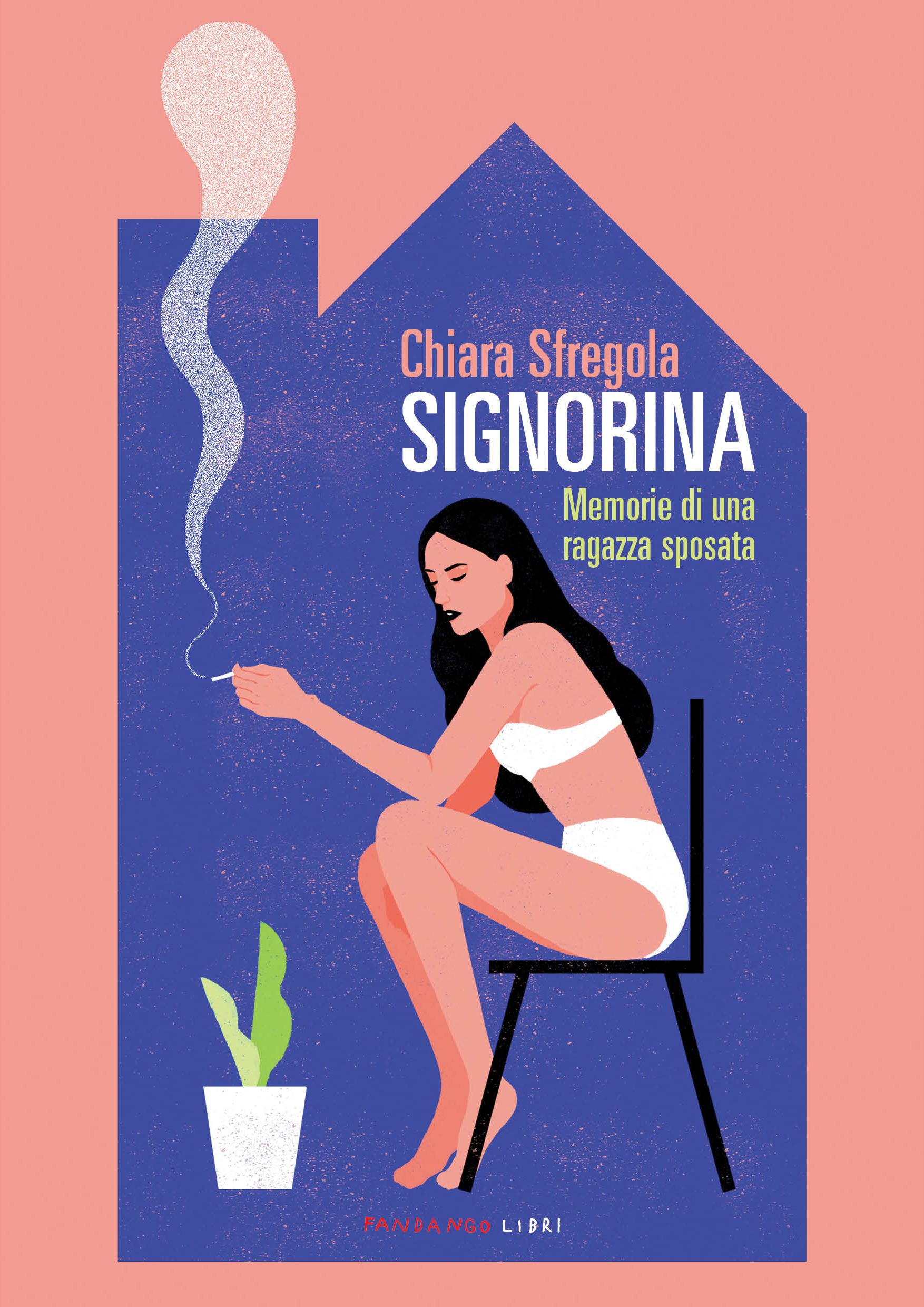 Chiara Sfregola: Signorina (Paperback, Italiano language, 2020, Fandango Libri)