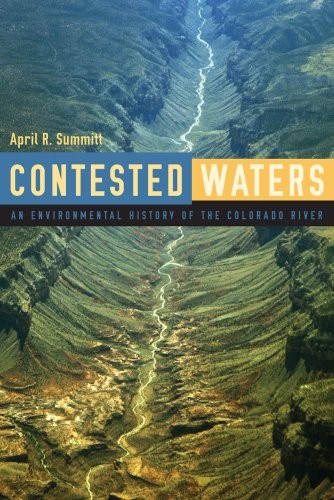 April R. Summitt: Contested Waters (Hardcover, 2013, University Press of Colorado)