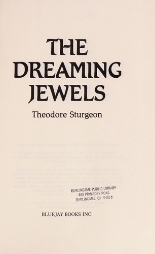 The Dreaming Jewels (1985, Bluejay Books, Distributed by St. Martin's Press)